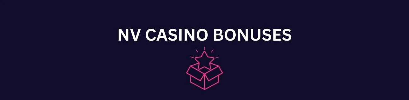 Nv casino bonus