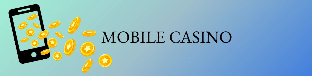 Mobile Casino